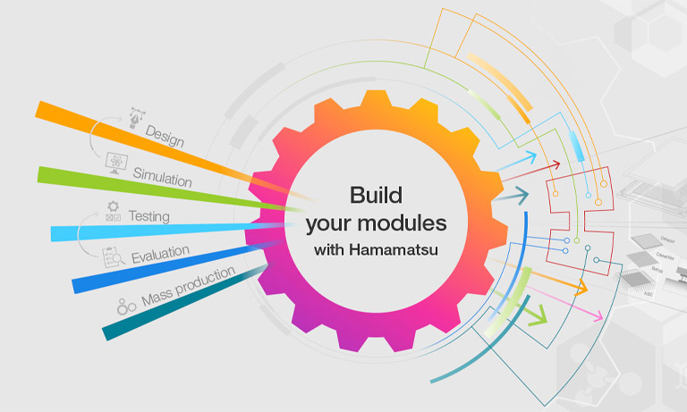 Build your modules with Hamamatsu